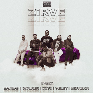 Dengarkan Zirve (Explicit) lagu dari Rota dengan lirik