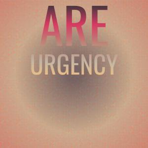 Various的專輯Are Urgency