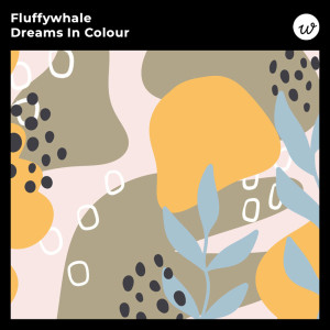 Fluffywhale的专辑Dreams In Colour