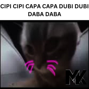 Dengarkan CIPI CIPI CAPA CAPA DUBI DUBI DABA DABA lagu dari Maskhat dengan lirik