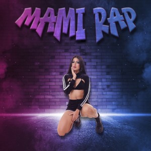 Listen to Mami Rap (Explicit) song with lyrics from Elie Tigre