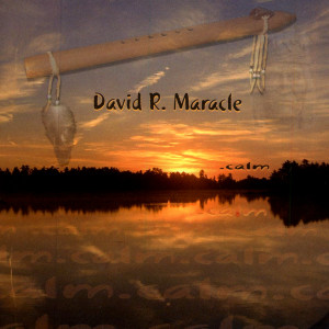收聽David R. Maracle的.Calm歌詞歌曲