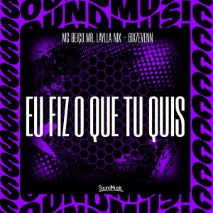 EU FIZ O QUE TU QUIS (Explicit) dari Beiço MR