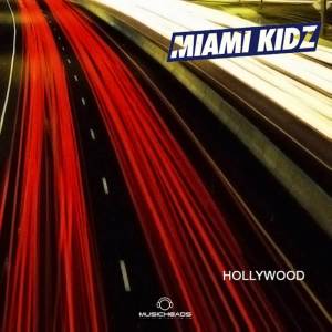 Miami Kidz的專輯Hollywood