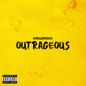 Album Outrageous (Explicit) from Chri$DaPrince