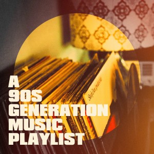อัลบัม A 90s Generation Music Playlist ศิลปิน Tubes 90