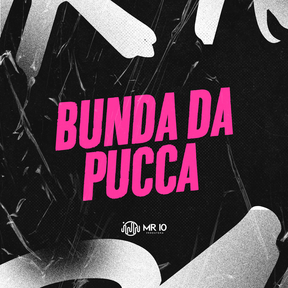 BUNDA DA PUCCA (Explicit)