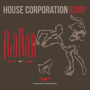 Listen to Bump (Dub Mix) song with lyrics from House Corporation