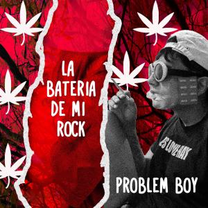 Listen to La Bateria De Mi Rock song with lyrics from Problem Boy
