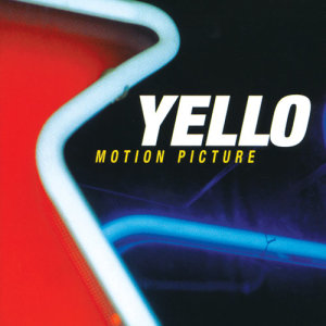 Yello的專輯Motion Picture