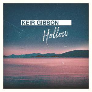 ดาวน์โหลดและฟังเพลง Hollow พร้อมเนื้อเพลงจาก Keir Gibson