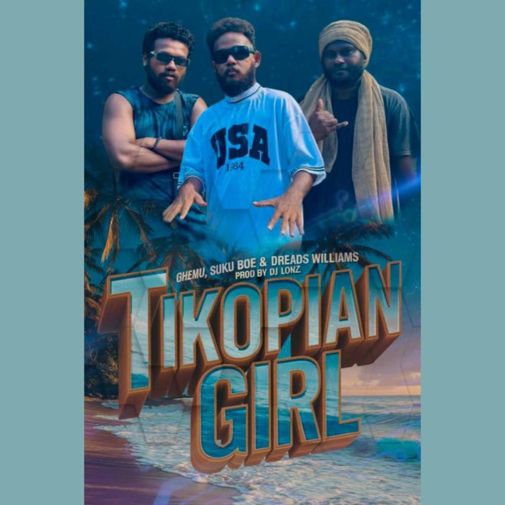 TIKOPIAN GIRL (feat. DJ Lonz, Dreads Williams & Suku Boe)