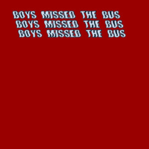 Album Boys Missed The Bus oleh No Buses