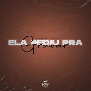 收听Dj Vigarista的Ela Pediu pra Gravar (Explicit)歌词歌曲
