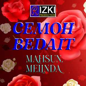 收聽Melinda的Cemoh Bedait歌詞歌曲