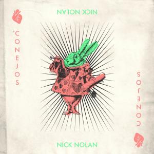 收聽Nick Nolan的Conejos歌詞歌曲