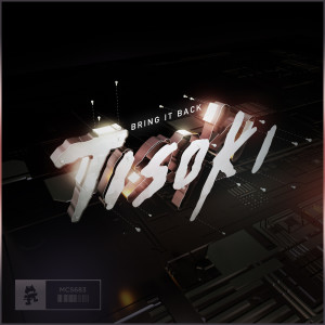 Dengarkan Bring It Back lagu dari Tisoki dengan lirik