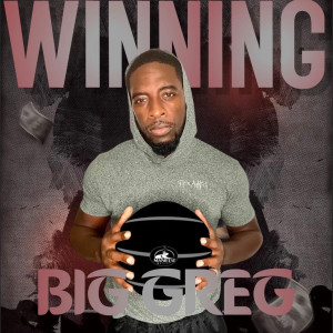 Big Greg的專輯Winning