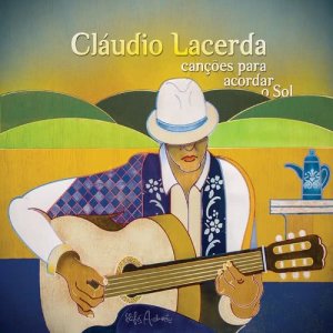 Cláudio Lacerda的專輯Canções para Acordar o Sol