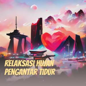 Listen to Relaksasi Hujan Pengantar Tidur song with lyrics from musik healing