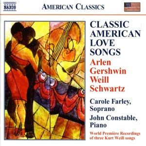 Carole Farley的專輯Arlen / Gershwin / Weill / Schwartz: Classic American Love Songs