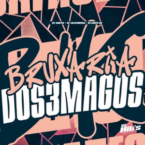 Album Bruxaria Dos 3 Magos (Explicit) from DJ SANTSZ
