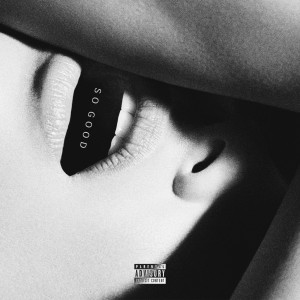 Album So Good (Explicit) from 