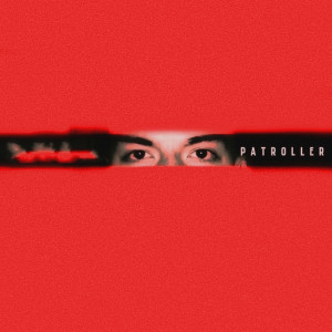 Listen to Patroller song with lyrics from Pedro Cruz