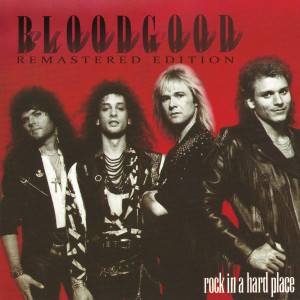 Bloodgood的專輯Rock in a Hard Place (Remastered)