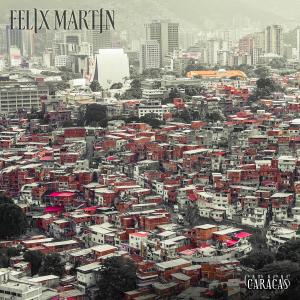 Felix Martin的專輯Caracas