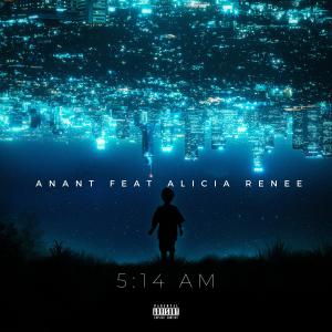 Anant的專輯5:14 AM (Explicit)