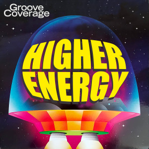 Album Higher Energy from Groove Coverage