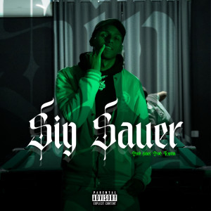 收聽KayG的Sig Sauer (Explicit)歌詞歌曲