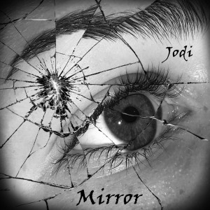 Listen to Mirror song with lyrics from Jodi