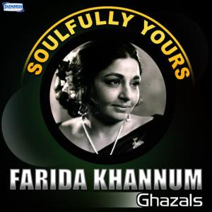 ดาวน์โหลดและฟังเพลง Dil E Muztar Ko พร้อมเนื้อเพลงจาก Farida Khannum
