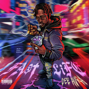 Dee Aura的專輯Fast Life (Explicit)