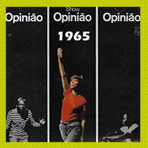 Album NARA LEÃO - ZÉ KÉTI - JOÃO DO VALE - SHOW OPINIÃO 1965 from Nara Leao