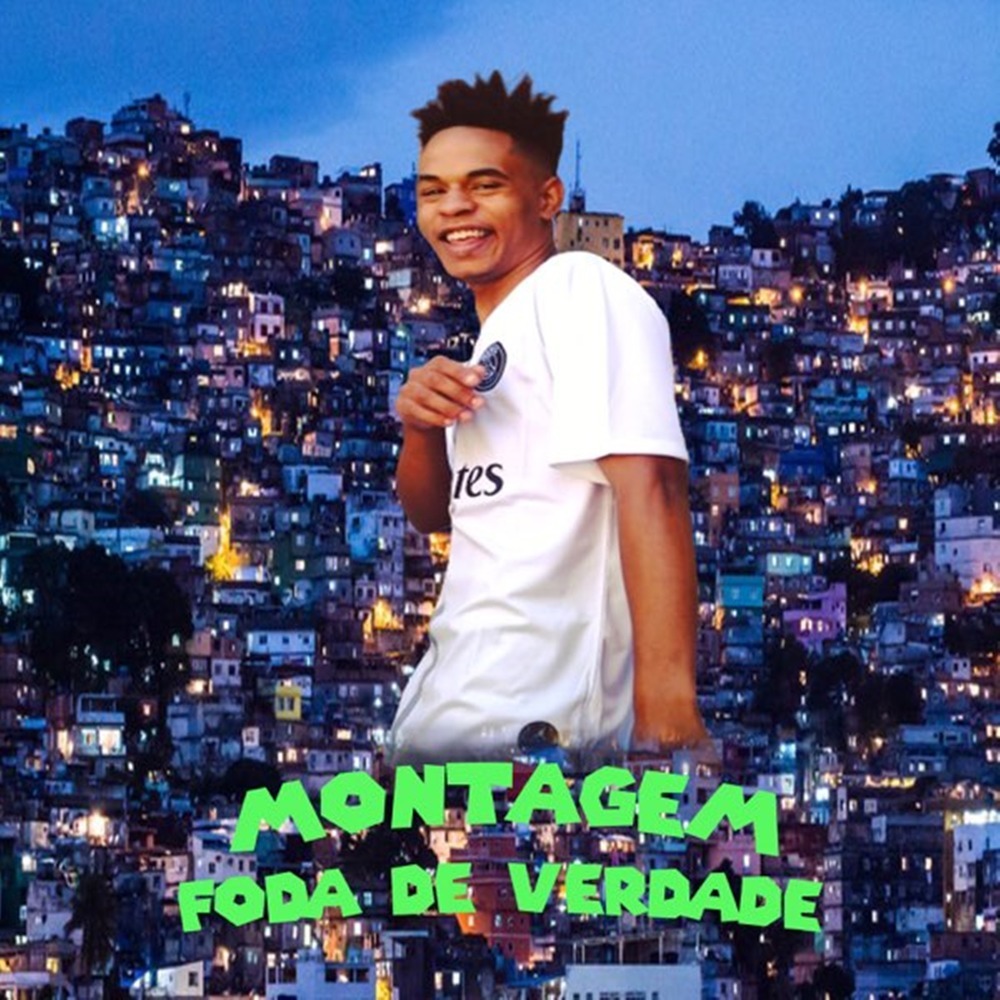 Montagem Foda de Verdade (Explicit)