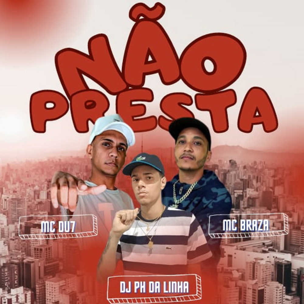 Não Presta (Explicit)