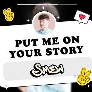 ดาวน์โหลดและฟังเพลง Put me on your story พร้อมเนื้อเพลงจาก Smew