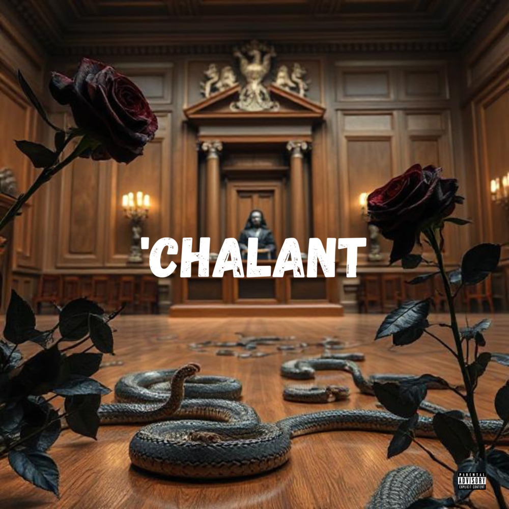 'Chalant (Explicit)