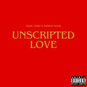 Guru virdi的專輯unscripted love (feat. Simran kaur)