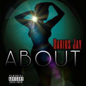收听Darius Jay的About歌词歌曲