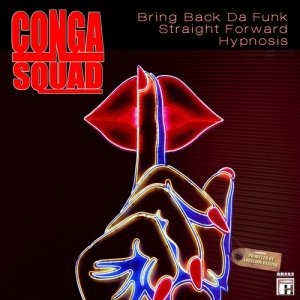 收聽Conga Squad的Hypnosis歌詞歌曲