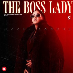 Album The Boss Lady from Baani Sandhu