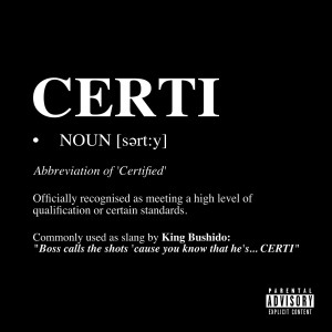 Listen to Certi (Explicit) song with lyrics from King Bushido