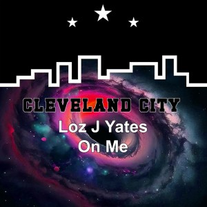 Loz J Yates的專輯On Me