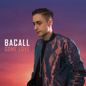 ดาวน์โหลดและฟังเพลง Gone Love พร้อมเนื้อเพลงจาก BACALL