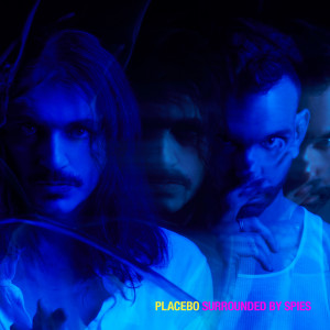 Placebo的專輯Surrounded By Spies