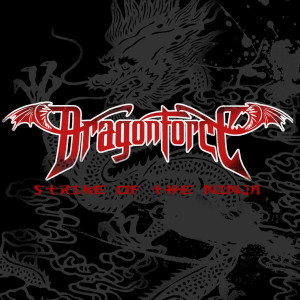 Album Strike of the Ninja oleh Dragonforce